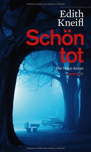 Schön tot. Ein Wien-Krimi (HAYMON TASCHENBUCH) von Haymon Verlag