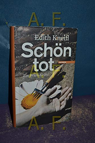 Schön tot. Ein Wien-Krimi
