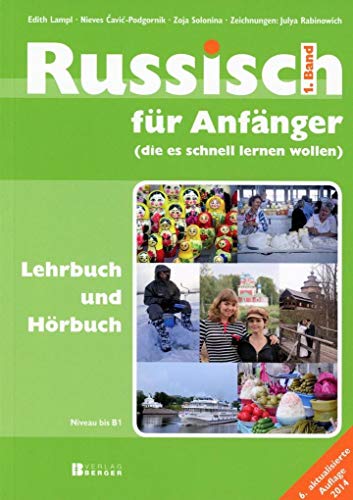 Russisch für Anfänger Lehrbuch und Hörbuch 1. Band: Russisch für Anfänger (die es schnell lernen wollen), Niveau bis B1: Lehrbuch Band 1 mit kostenlosem MP3-Download des Hörbuchs von Berger, Ferdinand Verlag