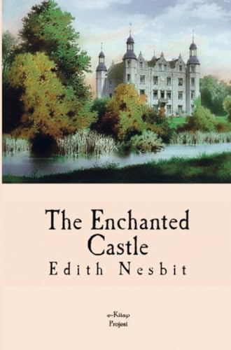 The Enchanted Castle von E-Kitap Projesi & Cheapest Books