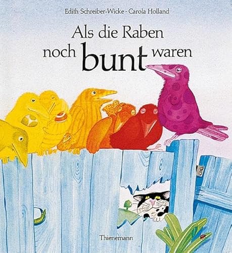 Als die Raben noch bunt waren