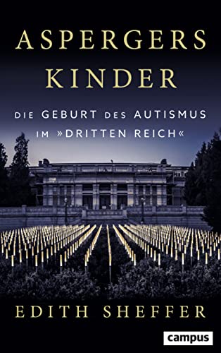 Aspergers Kinder: Die Geburt des Autismus im Dritten Reich