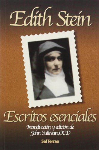 Escritos esenciales: Introducción y edición de John Sullivan, OCD (Pozo de Siquem, Band 144)