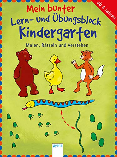 Malen, Rätseln und Verstehen: Mein bunter Lern- und Übungsblock KINDERGARTEN von Arena Verlag GmbH