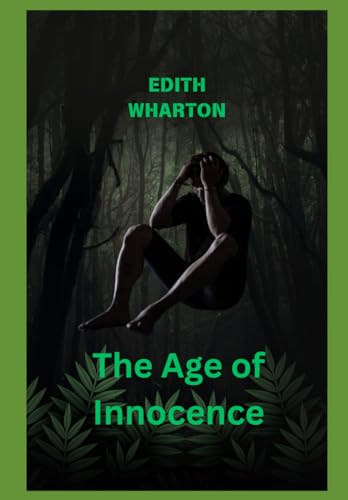 The Age Of Innocence The Age Of Innocence von Independently published