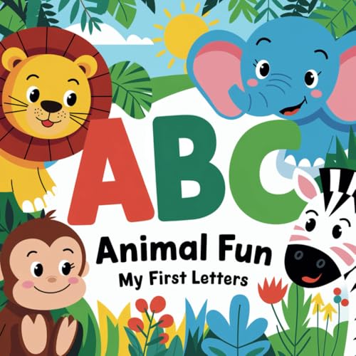 ABC Animal Fun: My First Letters: Learn the Alphabet with Cute Animals – Color & Enjoy! ABC Animal Fun: My First Letters: Learn the Alphabet with Cute Animals – Color & Enjoy! von Independently published