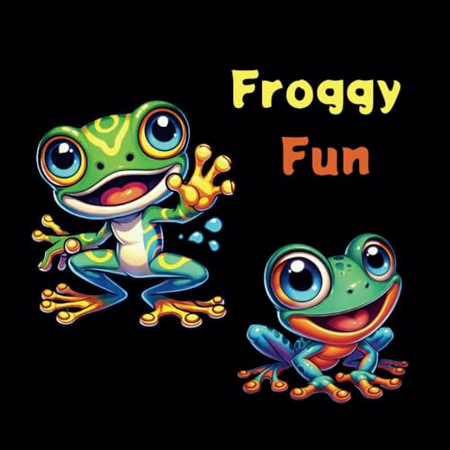Froggy Fun – A Playful Frog Coloring Book: Jump into a World of Fun and Creativity! Froggy Fun – A Playful Frog Coloring Book: Jump into a World of Fun and Creativity! von Independently published