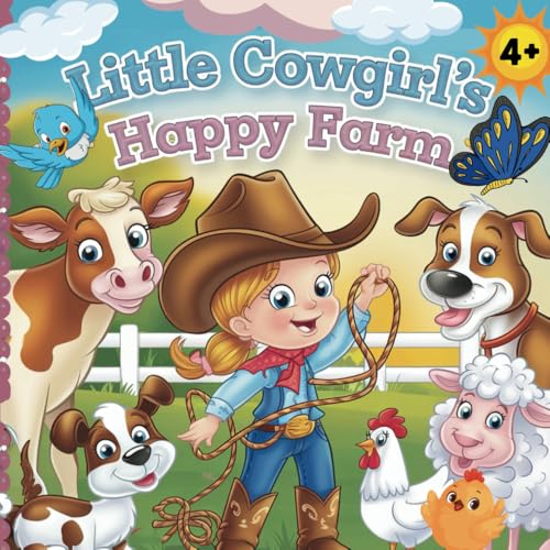 Little Cowgirl’s Happy Farm: Bold & Easy Coloring Adventures with Farm Friends (Cowgirl & Cowboy Adventures – Fun Wild West Coloring Books for Kids!) von Independently published