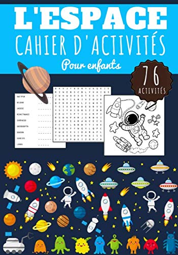 L'espace Cahier D'activités pour Enfants: Age 5 - 10 ans | Livre enfant 76 activités pour apprendre en s'amusant Sur La Science de l'Espace | ... Sudoku Facile | Cadeau filles et garçons. von Independently published