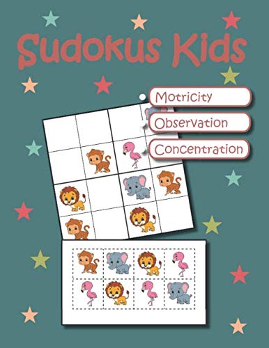 Sudokus Kids - Motricity - Observation - Concentration: Activity book for children - sudoku -