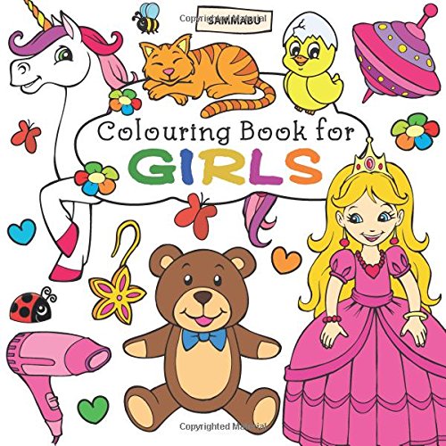 Colouring Book for Girls: Ages 3-6 Colouring Book for Girls: Ages 3-6