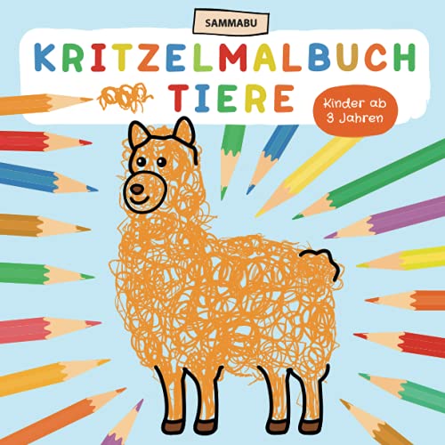 Kritzelmalbuch Tiere: Ein tierisch kreatives Mal- und Kritzelbuch für Kinder ab 3 Jahren