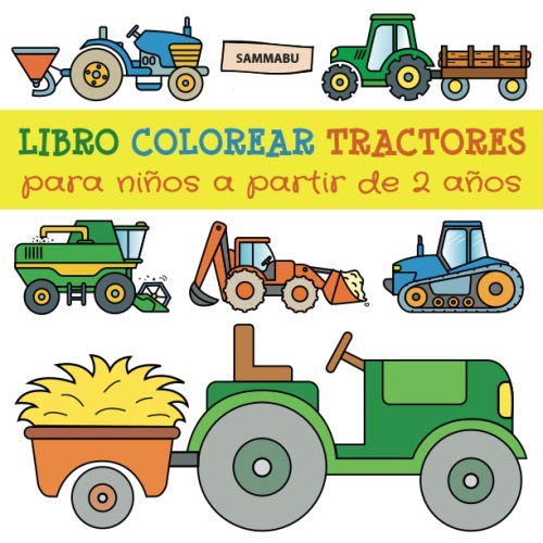 Libro Colorear Tractores para Niños a Partir de 2 Años Libro Colorear Tractores para Niños a Partir de 2 Años von Independently published