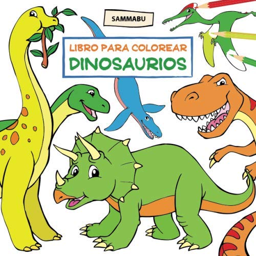 Libro para Colorear Dinosaurios Libro para Colorear Dinosaurios von Independently published