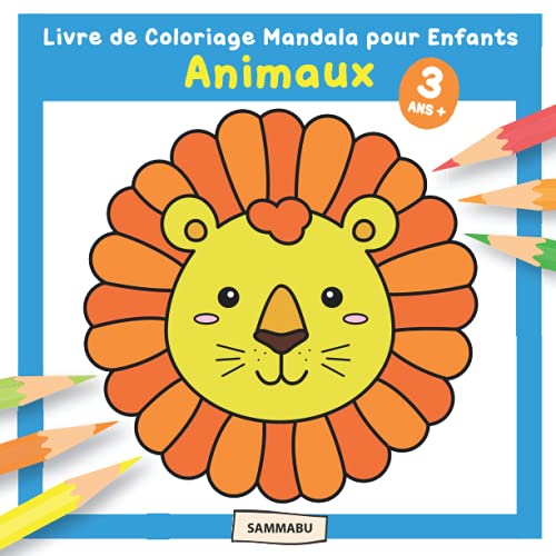 Livre de Coloriage Mandala pour Enfants - Animaux - 3 Ans + von Independently published