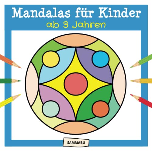 Mandalas für Kinder ab 3 Jahren: Mandala-Malbuch mit einfachen Motiven und dicken Linien Mandalas für Kinder ab 3 Jahren: Mandala-Malbuch mit einfachen Motiven und dicken Linien