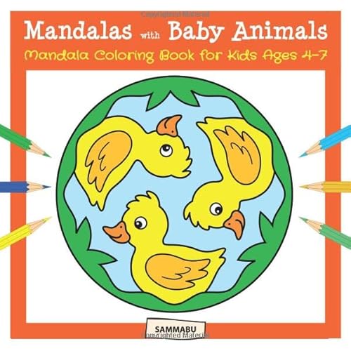 Mandalas with Baby Animals - Mandala Coloring Book for Kids Ages 4-7 Mandalas with Baby Animals - Mandala Coloring Book for Kids Ages 4-7 von Independently published