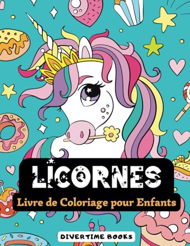 Licornes - Livre de Coloriage pour Enfants | 40 Adorables Dessins de Licornes à Peindre von Independently published