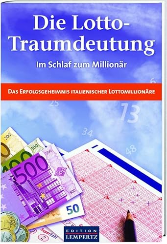 Die Lotto-Traumdeutung: Im Schlaf zum Millionär