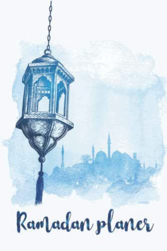 Ramadan Planer: Dein Begleiter für den Fastenmonat Ramadan!