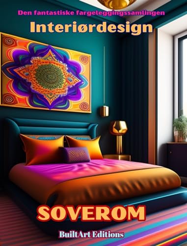Den fantastiske fargeleggingssamlingen - Interiørdesign: Soverom: Malebok for elskere av arkitektur og interiørdesign von Blurb