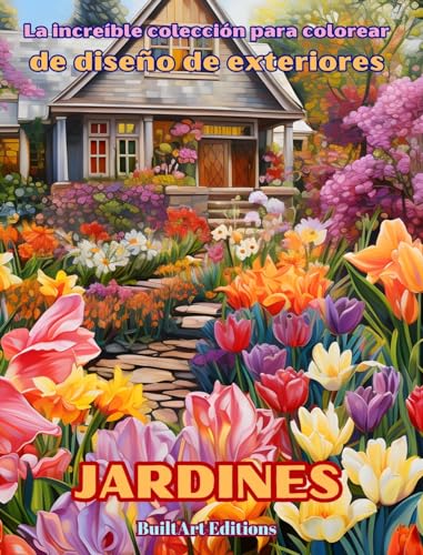 La increíble colección para colorear de diseño de exteriores: Jardines: Libro de colorear para los amantes de la arquitectura y el diseño de exteriores von Blurb