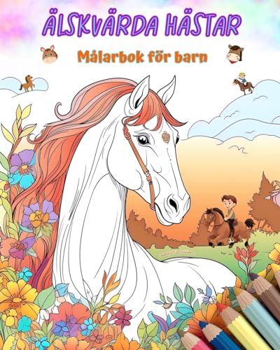 Älskvärda hästar - Målarbok för barn - Kreativa och roliga scener med skrattande hästar: Charmiga teckningar som uppmuntrar till kreativitet och skoj för barn von Blurb