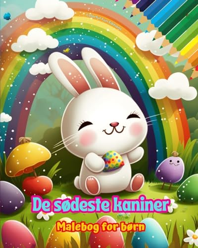 De sødeste kaniner - Malebog for børn - Kreative og sjove scener med glade kaniner: Charmerende tegninger, der opfordrer til kreativitet og sjov for børn von Blurb