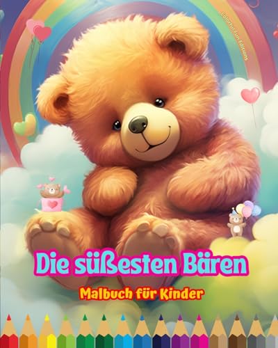 Die süßesten Bären - Malbuch für Kinder - Kreative und lustige Szenen lächelnder Bären: Bezaubernde Zeichnungen, die Kreativität und Spaß für Kinder fördern von Blurb