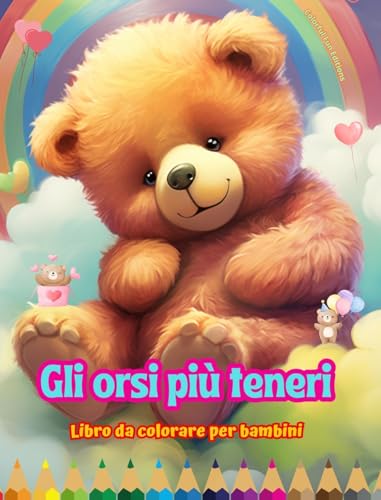 Gli orsi più teneri - Libro da colorare per bambini - Scene creative e divertenti di orsi sorridenti: Disegni affascinanti che stimolano la creatività e il divertimento dei bambini von Blurb