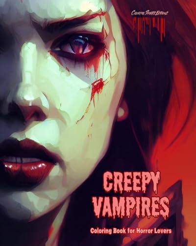 Creepy Vampires | Coloring Book for Horror Lovers | Creative Vampire Scenes for Teens and Adults: A Collection of Terrifying Designs to Boost Creativity von Blurb