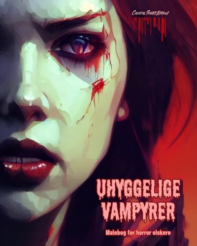 Uhyggelige vampyrer | Malebog for horror elskere | Kreative vampyrscener for teenagere og voksne: En samling af skræmmende designs, der stimulerer kreativiteten von Blurb