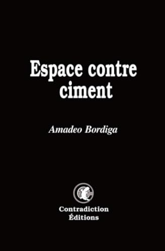 Espace contre ciment - Amadeo Bordiga: sur les catastrophes 'naturelles' & la modernité capitaliste