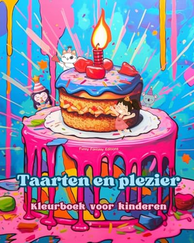 Taarten en plezier | Kleurboek voor kinderen | Leuke en schattige ontwerpen voor gebakliefhebbers: Heerlijke beelden van een fantasiewereld om te ontspannen en kunst te creëren von Blurb