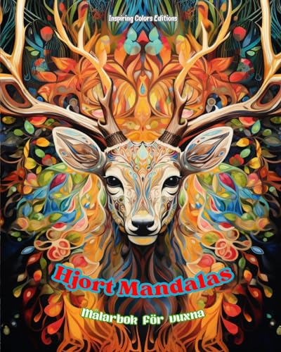 Hjort Mandalas | Målarbok för vuxna | Anti-stress-mönster som uppmuntrar till kreativitet: Mystiska bilder av hjortar för att lindra stress och balansera sinnet von Blurb
