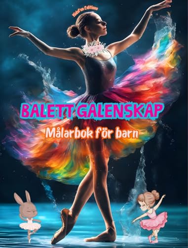 Balett galenskap - Målarbok för barn - Kreativa och glada illustrationer för att främja dans: Rolig samling av bedårande balettscener för barn von Blurb