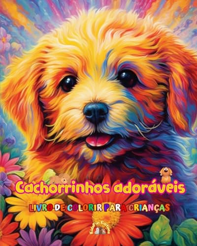 Cachorrinhos adoráveis - Livro de colorir para crianças - Cenas criativas e engraçadas de cães felizes: Desenhos encantadores que estimulam a criatividade e a diversão das crianças von Blurb