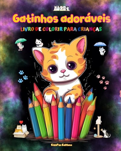 Gatinhos adoráveis - Livro de colorir para crianças - Cenas criativas e engraçadas de gatos felizes: Desenhos encantadores que estimulam a criatividade e a diversão das crianças von Blurb