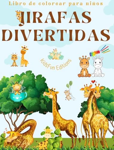 Jirafas divertidas - Libro de colorear para niños - Simpáticas escenas de adorables jirafas y sus amigos: Encantadoras jirafas que impulsan la creatividad y diversión de los niños von Blurb
