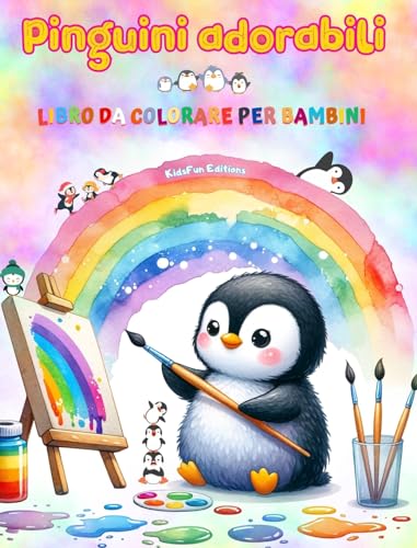 Pinguini adorabili - Libro da colorare per bambini - Scene creative e divertenti di pinguini sorridenti: Disegni affascinanti che stimolano la creatività e il divertimento dei bambini von Blurb