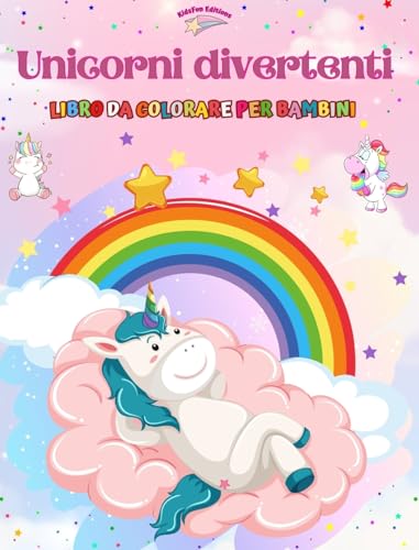 Unicorni divertenti - Libro da colorare per bambini - Scene creative e divertenti di unicorni sorridenti: Disegni affascinanti che stimolano la creatività e il divertimento dei bambini von Blurb