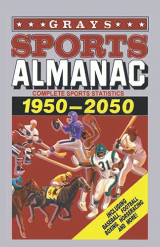 Grays Sports Almanac: Complete sports statistics 1950-2050 - Back to the future von Independently published