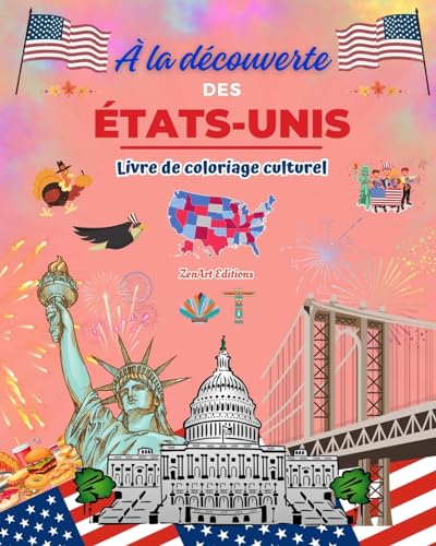 À la découverte des États-Unis - Livre de coloriage culturel - Dessins créatifs de symboles américains: Icônes de la culture américaine se mêlent dans un étonnant livre de coloriage von Blurb