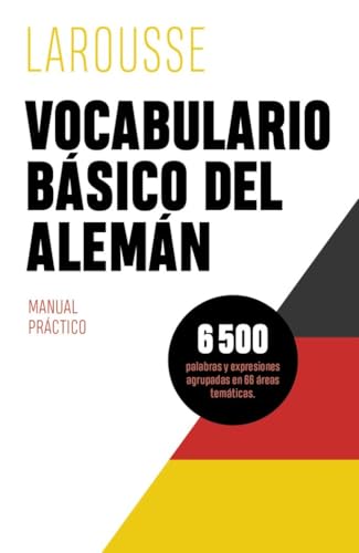 Vocabulario básico del alemán (LAROUSSE - Lengua Alemana - Manuales prácticos) von Larousse