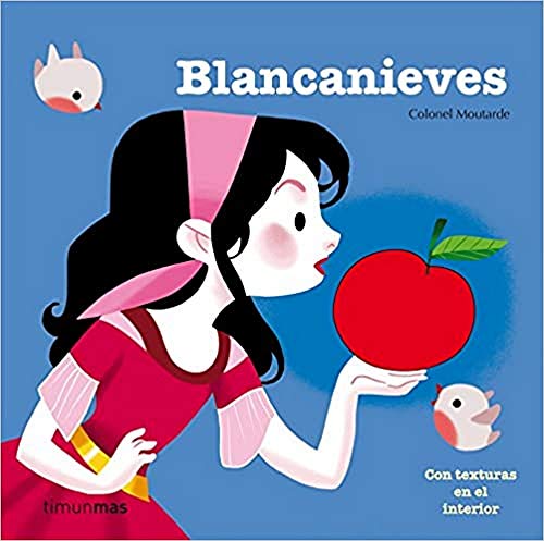 Blancanieves: con texturas en el interior (Cuentos clásicos con texturas) von Timun Mas Infantil