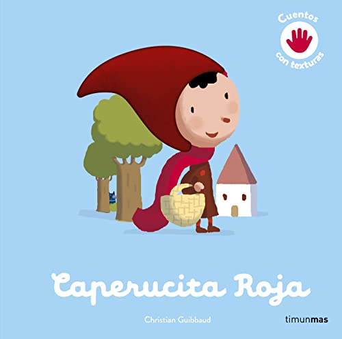 Caperucita Roja. Cuento con texturas (Cuentos clásicos con texturas) von Timun Mas Infantil