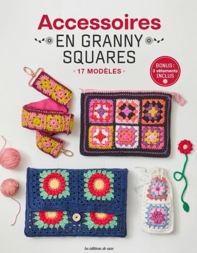 Accessoires en granny squares: 17 modèles von DE SAXE