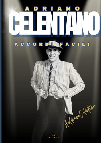 Adriano Celentano: accordi facili von Independently published