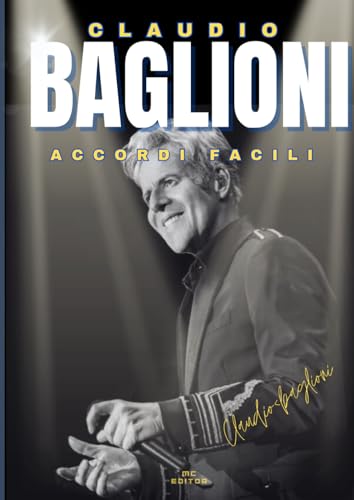 Claudio Baglioni: accordi facili von Independently published