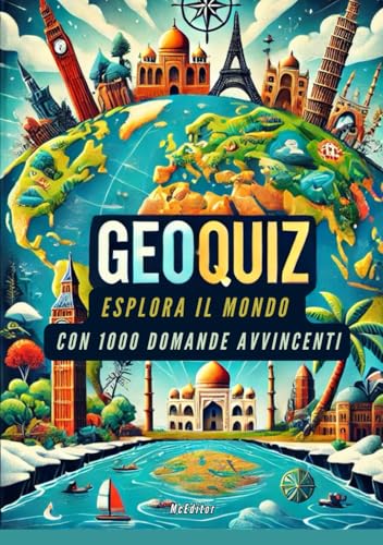 GeoQuiz: esplora il mondo con 1000 domande avvincenti von Independently published